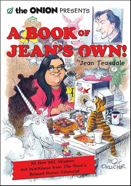 A Book of Jean's Own!: All New Wit, Wisdom, and Wackiness from The Onion's Beloved Humor Columnist by Jean Teasdale
