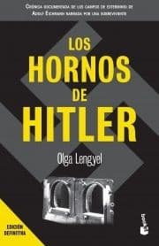 Los hornos de Hitler / Five Chimneys by Olga Lengyel