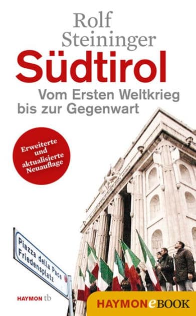 Südtirol: Vom Ersten Weltkrieg bis zur Gegenwart by Rolf Steininger