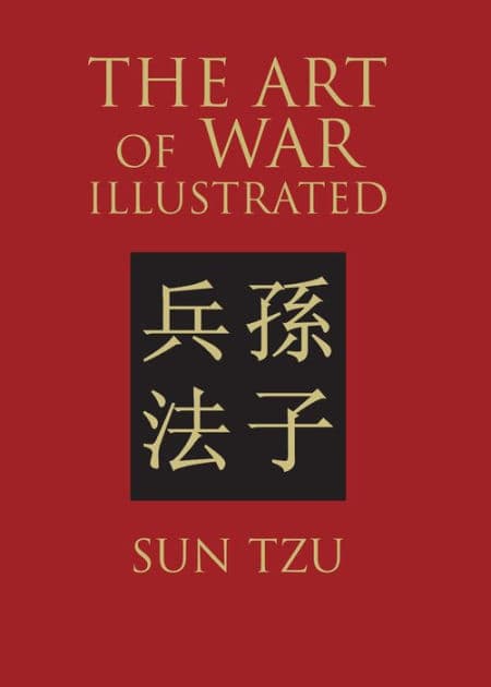 The Art of War Illustrated by Sun-tzu