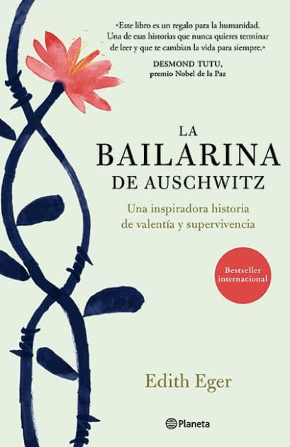 La bailarina de Auschwitz / The Choice: Embrace the Possible by Edith Eger