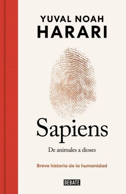 Sapiens. De animales a dioses (Edición especial 10º aniversario) / Sapiens: A Brief History of Humankind by Yuval Noah Harari