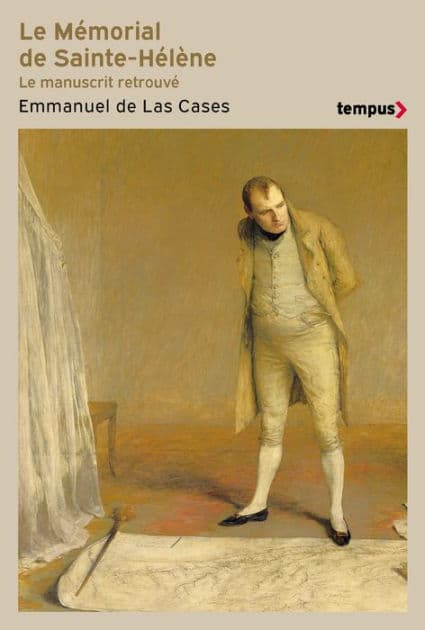 Le mémorial de Sainte-Hélène - Le Manuscrit retrouvé by Emmanuel de Las Cases
