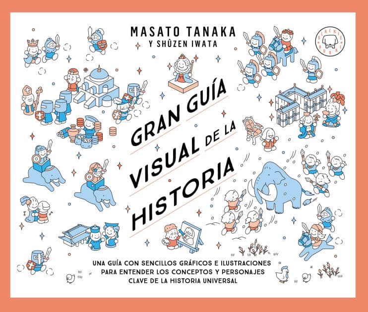 Gran guía visual de la historia / Great Visual Guide to History by Masat Tanaka
