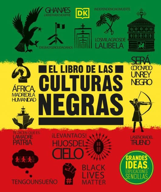 El libro de las culturas negras (The Black History Book): Grandes ideas, explicaciones sencillas by DK