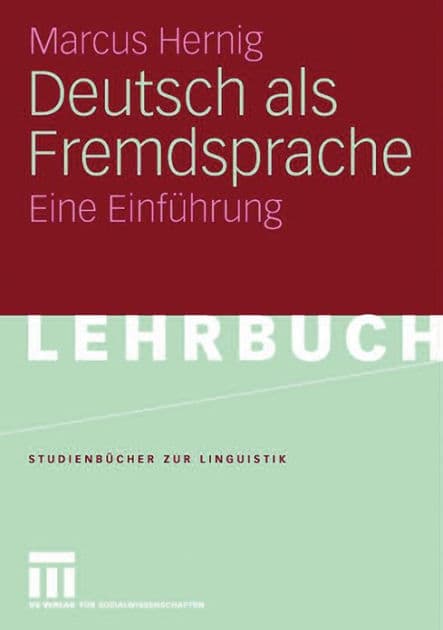 Deutsch als Fremdsprache: Eine Einfuhrung by Marcus Hernig