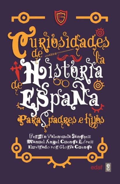Curiosidades de la historia de España para padres e hijos by Fermín Valenzuela
