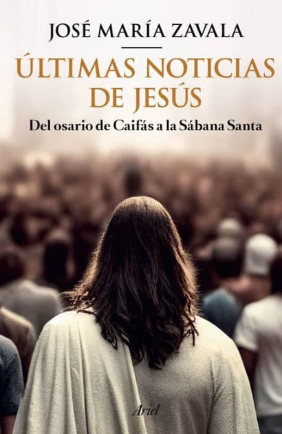 Últimas noticias de Jesús by José María Zavala