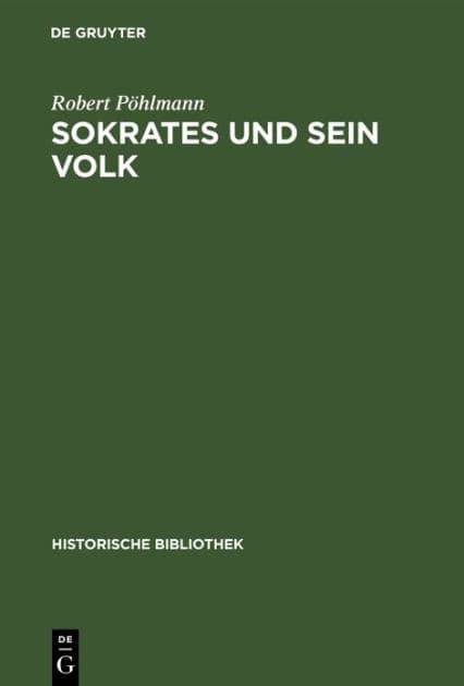 Sokrates Und Sein Volk: Ein Beitrag Zur Geschichte Der Lehrfreiheit by Robert Pïhlmann