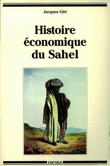 Histoire économique du Sahel by Jacques Giri