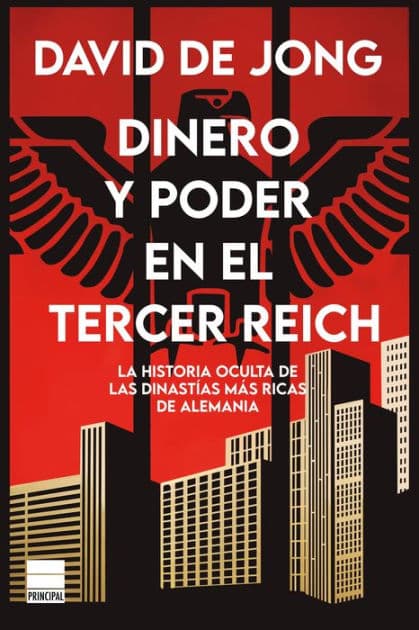 Dinero y poder en el Tercer Reich by David de Jong