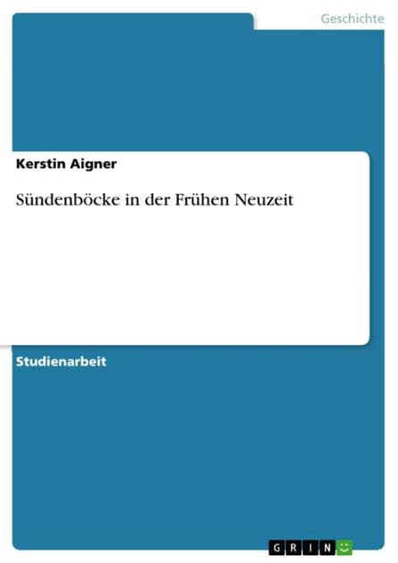 Sündenböcke in der Frühen Neuzeit by Kerstin Aigner