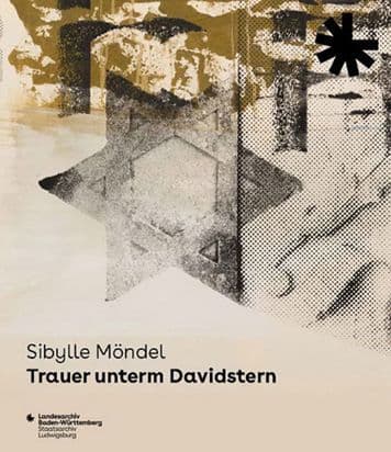Trauer unterm Davidstern: Katalog zur Ausstellung by Sibylle Mondel