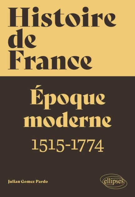 Histoire de France, volume 2: Époque moderne (1515-1774) by Julian Gomez Pardo