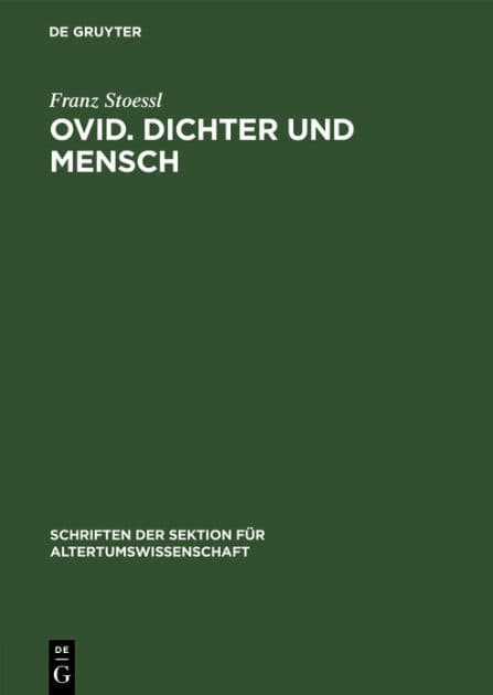 Ovid. Dichter und Mensch by Franz Stoessl