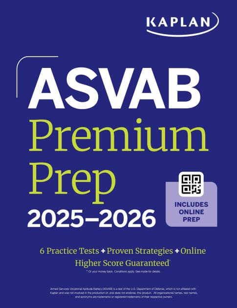 ASVAB Premium Prep 2025-2026: Includes 6 Full Length Practice Tests, 1000+ Practice Questions + Online Access to Interactive Video Lessons and Tutorials by Kaplan Test Prep