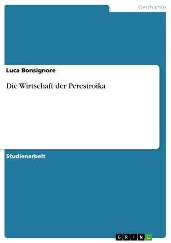 Die Wirtschaft der Perestroika by Luca Bonsignore