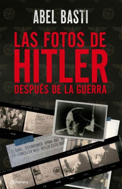 Las fotos de Hitler después de la guerra by Abel Basti