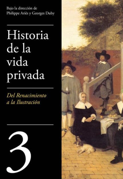 De Renacimiento a la Ilustración (Historia de la vida privada 3) by Philippe Ariès