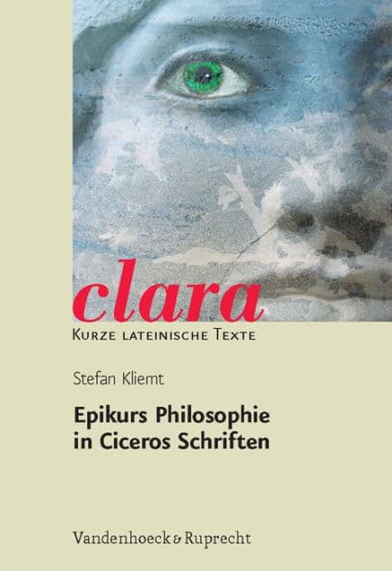 Epikurs Philosophie in Ciceros Schriften by Ruprecht, Vandenhoeck