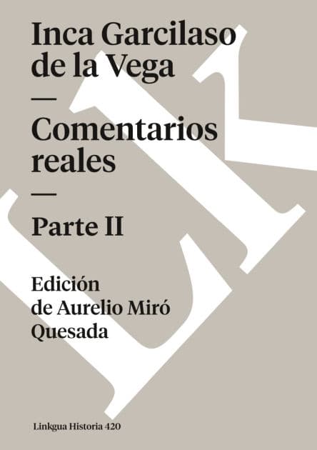 Comentarios reales: Parte II by Inca Garcilaso De La Vega