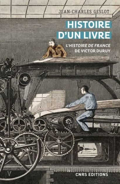 Histoire d'un livre - L'histoire de France de Victor Duruy by Jean-Charles Geslot