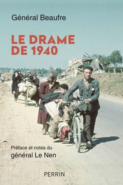 Le drame de 1940 by André Beaufre