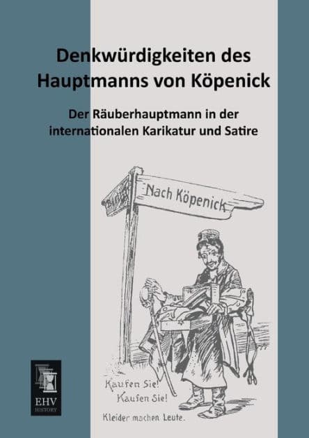Denkwurdigkeiten Des Hauptmanns Von Kopenick by Anonymous