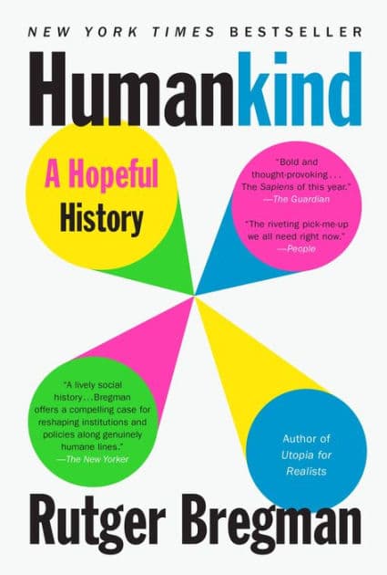 Humankind: A Hopeful History by Rutger Bregman