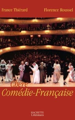 Chï¿½re Comï¿½die Franï¿½aise by Roussel-F+thierard-F