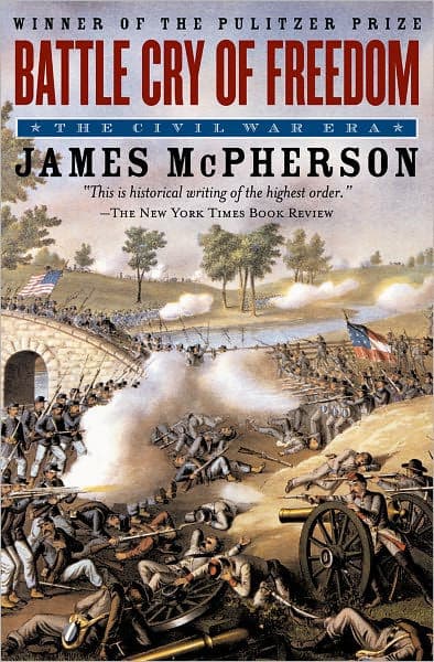 Battle Cry of Freedom: The Civil War Era by James M. McPherson