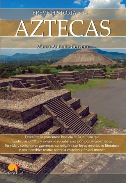 Breve historia de los aztecas by Cervera Obregón Marco