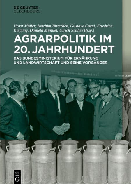 Agrarpolitik im 20. Jahrhundert: Das Bundesministerium für Ernährung und Landwirtschaft und seine Vorgänger by Horst Möller