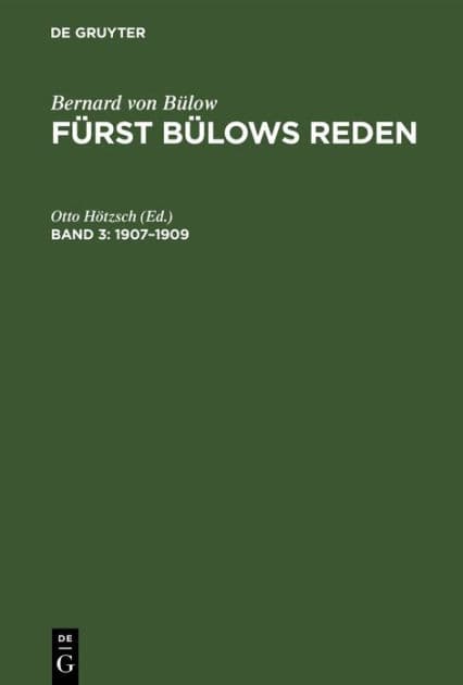 1907-1909: Mit dem Bildnis des Fürsten und einem ausführlichen Namen- und Sachregister by Otto Hötzsch