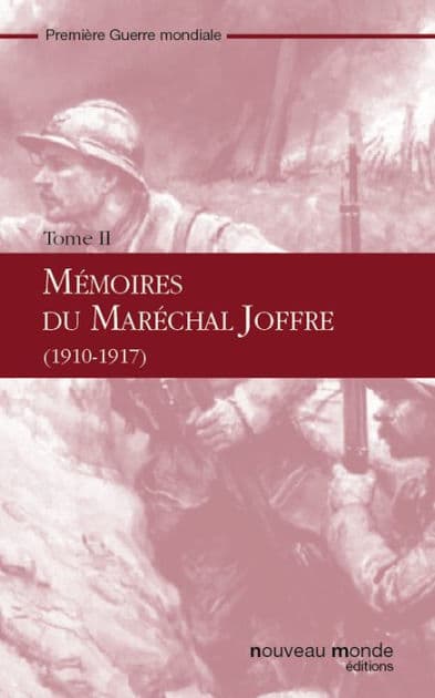 Mémoires du maréchal Joffre - t.2 by Joseph Joffre