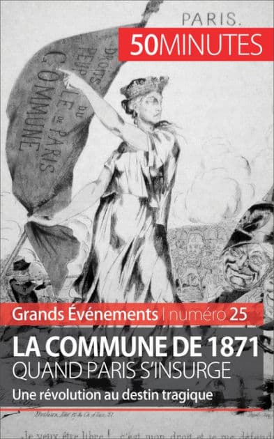 La Commune de 1871, quand Paris s'insurge: Une révolution au destin tragique by Mélanie Mettra