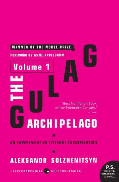 The Gulag Archipelago [Volume 1]: An Experiment in Literary Investigation by Aleksandr I. Solzhenitsyn