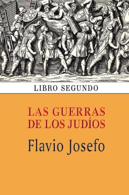 Las guerras de los judÃ¯Â¿Â½os (Libro segundo) by Flavio Josefo