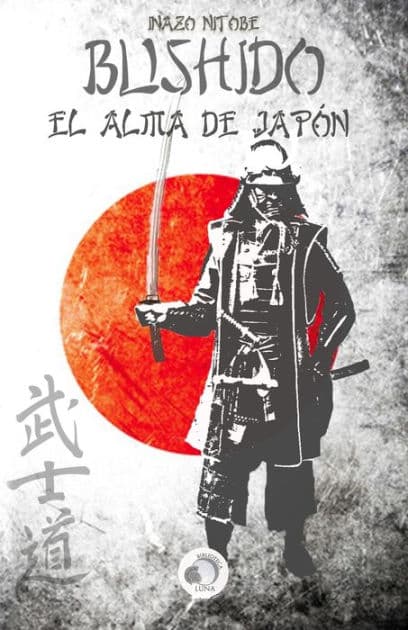Bushido: El alma de Japï¿½n by Inazo Nitobe