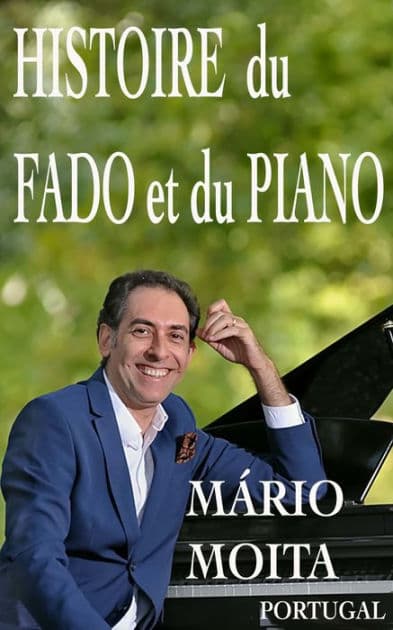 Histoire du fado et du Piano: Historia do fado ao piano by Mário Moita