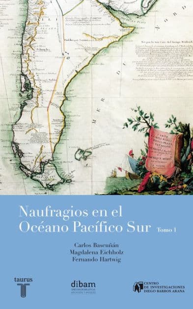 Naufragios en el Océano Pacífico Sur (Tomo 1) by Fernando Hartwig