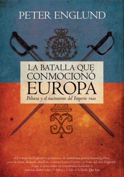 La batalla que conmocionó Europa: Poltava y el nacimiento del Imperio Ruso by Peter Englund