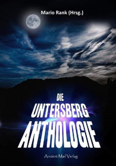 Die Untersberg Anthologie by Werner Betz