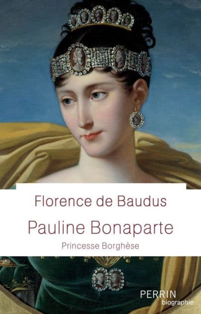 Pauline Bonaparte - Princesse Borghèse by Florence de Baudus