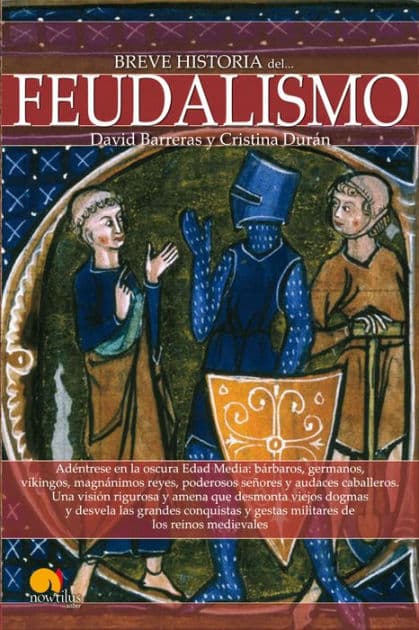 Breve historia del feudalismo by David Barreras Martínez