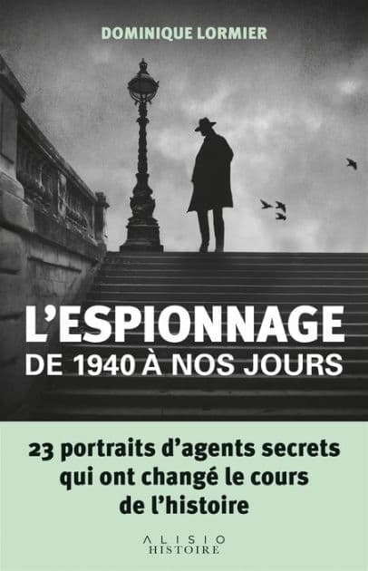 L'espionnage de 1940 à nos jours by Dominique Lormier