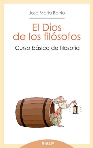 El Dios de los filósofos by José María Barrio Maestre