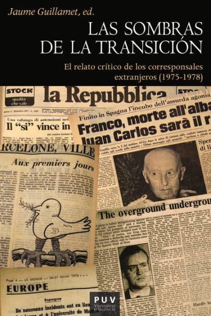 Las sombras de la Transición: El relato crítico de los corresponsales extranjeros (1975-1978) by AAVV