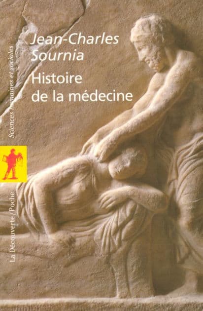 Histoire de la médecine by Jean-Charles Sournia