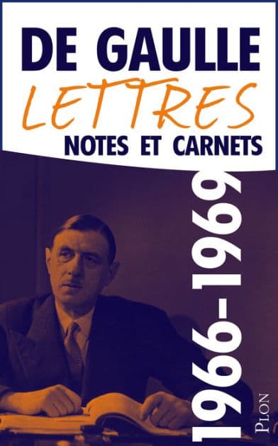 Lettres, notes et carnets, tome 11 : 1966-1969 by Charles de Gaulle